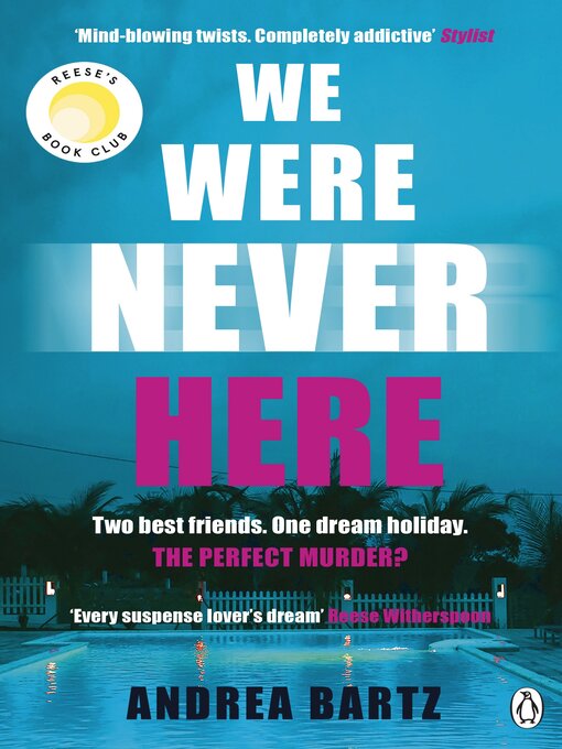 Title details for We Were Never Here by Andrea Bartz - Wait list